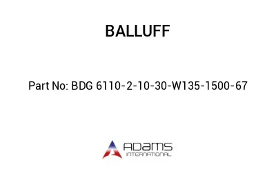 BDG 6110-2-10-30-W135-1500-67									