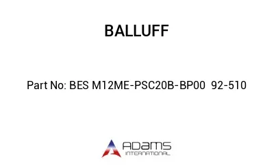 BES M12ME-PSC20B-BP00	92-510								