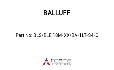 BLS/BLE 18M-XX/BA-1LT-S4-C									
