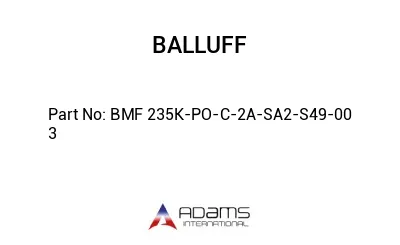 BMF 235K-PO-C-2A-SA2-S49-00	3								
