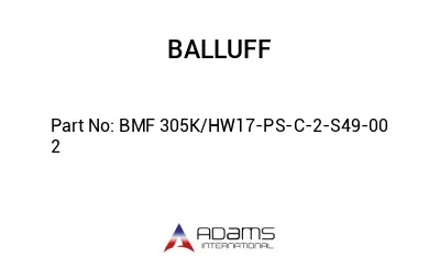 BMF 305K/HW17-PS-C-2-S49-00	2								
