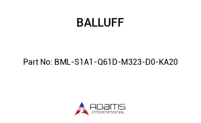 BML-S1A1-Q61D-M323-D0-KA20									