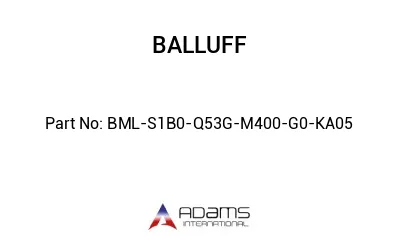 BML-S1B0-Q53G-M400-G0-KA05									