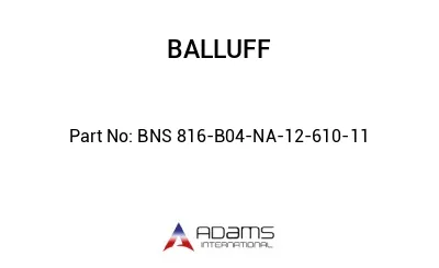 BNS 816-B04-NA-12-610-11									