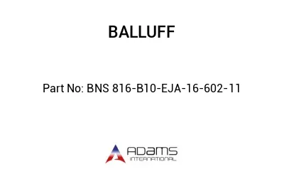 BNS 816-B10-EJA-16-602-11									