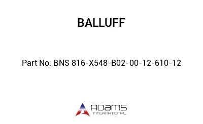 BNS 816-X548-B02-00-12-610-12									