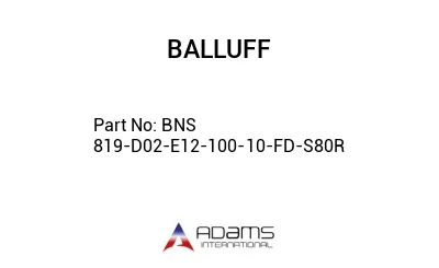 BNS 819-D02-E12-100-10-FD-S80R									