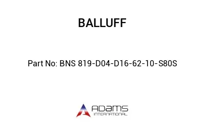 BNS 819-D04-D16-62-10-S80S									