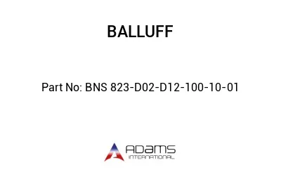 BNS 823-D02-D12-100-10-01									