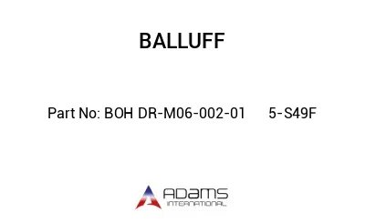 BOH DR-M06-002-01	5-S49F								