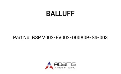 BSP V002-EV002-D00A0B-S4-003									