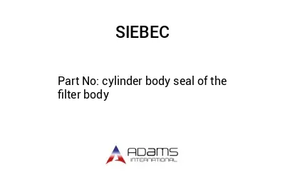 cylinder body seal of the filter body